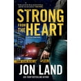 thumbnail image 1 of Pre-Owned Strong from the Heart: A Caitlin Strong Novel (Hardcover) 0765384701 9780765384706, 1 of 1