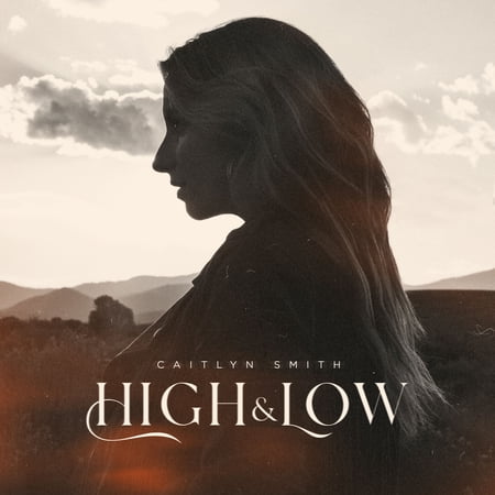 Caitlyn Smith - High & Low - Music & Performance - CD