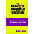 thumbnail image 1 of Caja de Herramientas Para el Ministerio: Alcanzando los Ninos del Mundo para Cristo (Paperback), 1 of 1