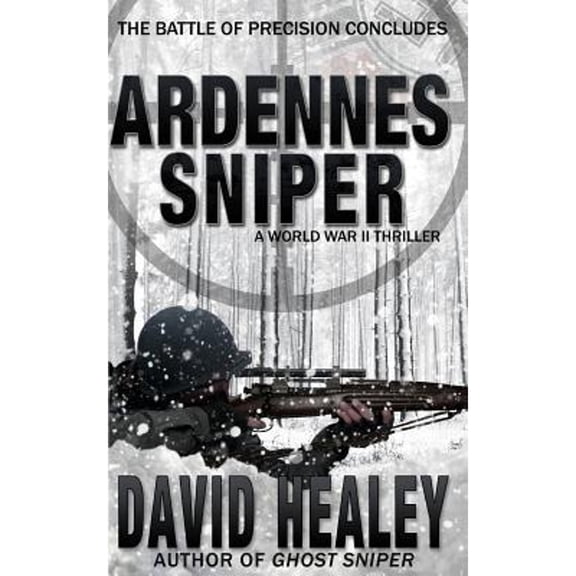 Caje Cole: Ardennes Sniper: A World War II Thriller (Paperback)