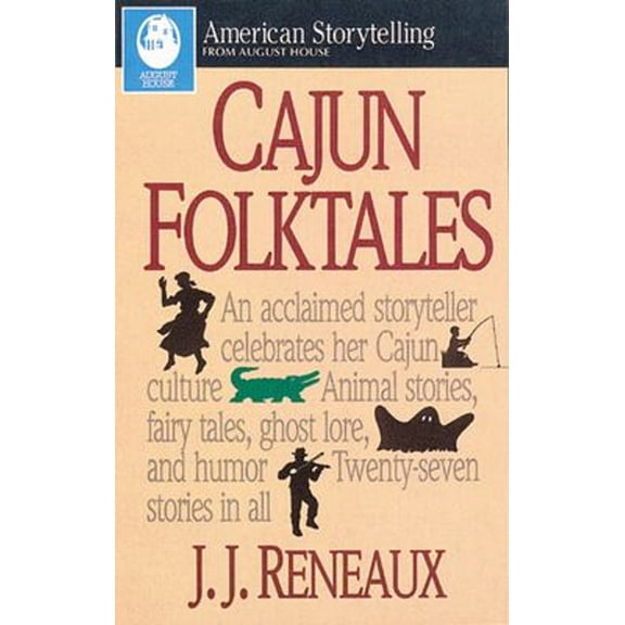 Pre-Owned Cajun Folktales (American Storytelling) (Hardcover) 0874832837 9780874832839