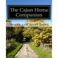 thumbnail image 1 of The Cajun Home Companion: Learn to Speak Cajun French And Other Essentials Every Cajun Should Know, (Paperback), 1 of 1