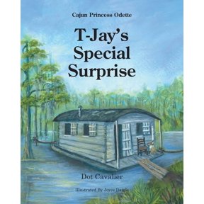Cajun Princess Odette T. Jay's Special Surprise, (Paperback)