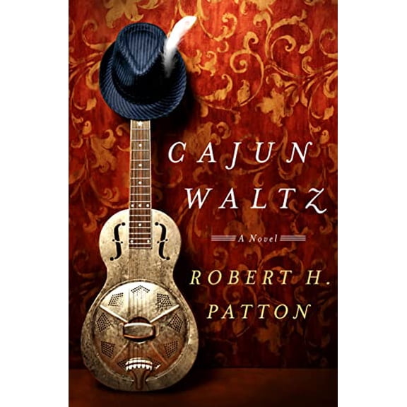 Pre-Owned Cajun Waltz: A Novel (Hardcover) 1250088992 9781250088994