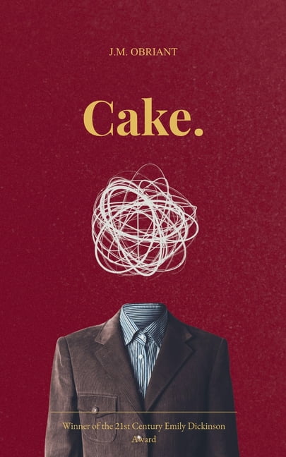 Cake. 21 Layers Later, (Paperback)