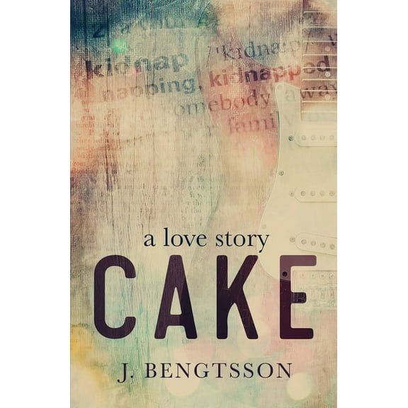 Cake A Love Story, (Paperback)
