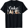thumbnail image 1 of Cake Baker Cake Baking Cake Bakers T-Shirt, 1 of 4