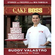Cake Boss Stories and Recipes from Mia Famiglia Paperback
