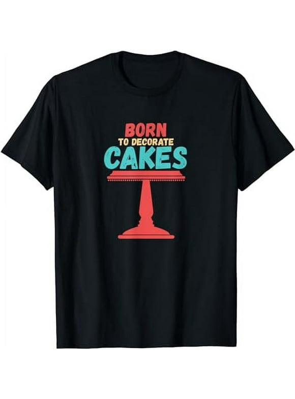 Cake Decorating T-Shirt - Funny Cake Decorator T-Shirts