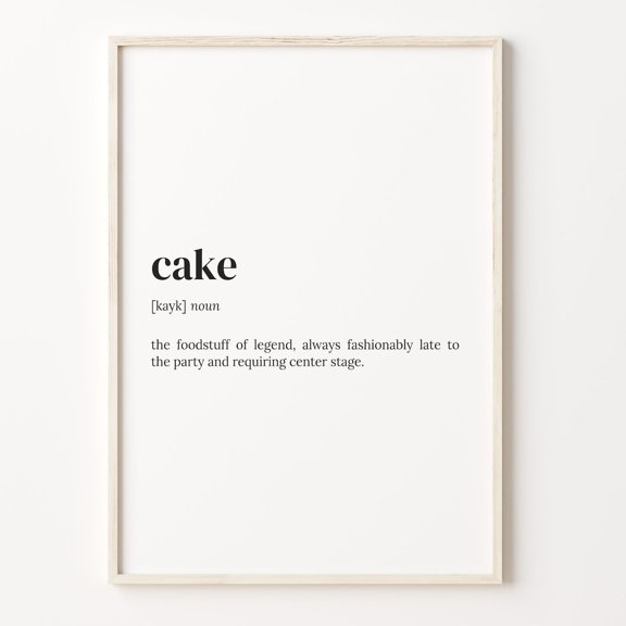 Cake Definition Funny Quote, Unframed Poster