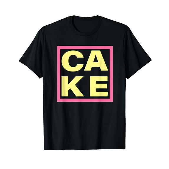 Cake - Funny Sweet Baking Frosting T-Shirt