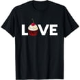 thumbnail image 1 of Cake Love Baker Pastry Chef Cupcake Quote T-Shirt, 1 of 4