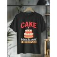thumbnail image 1 of Cake Makes The World A Better Place Snack Baking Cake T-Shirt, 1 of 5