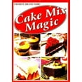 thumbnail image 1 of Pre-Owned Cake Mix Magic (Favorite Brand Name), 9780785351726, 0785351728, Hardcover,, 1 of 1