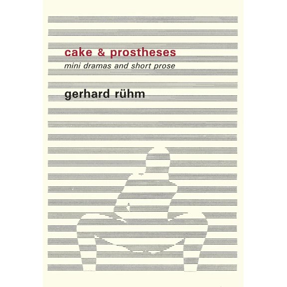 Cake & Prostheses: Mini Dramas and Short Prose, (Paperback)