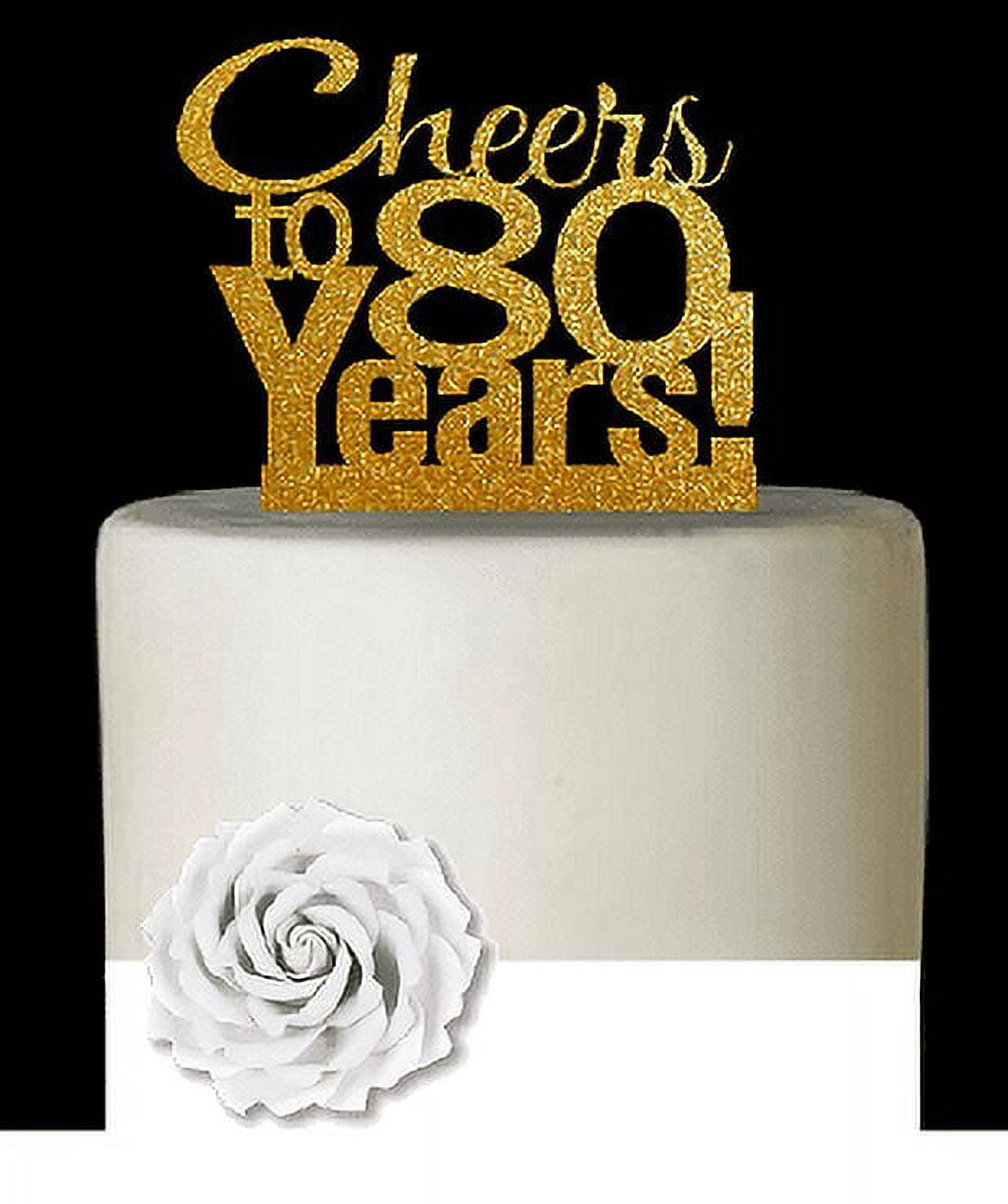 CakeSupplyShop Item#080CTA - 80th Birthday / Anniversary Cheers