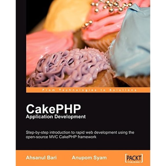 Pre-Owned Cakephp Application Development (Paperback) 1847193897 9781847193896