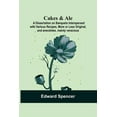 thumbnail image 1 of Cakes & Ale: A Dissertation on Banquets Interspersed with Various Recipes, More or Less Original, and anecdotes, mainly , (Paperback), 1 of 1