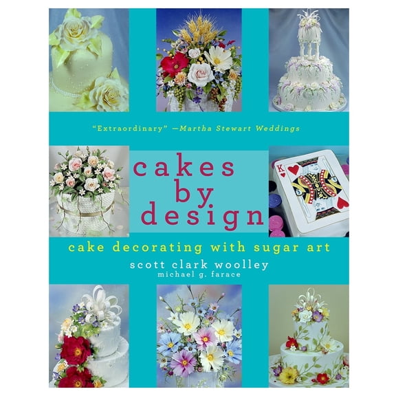 Cakes By Design [Paperback] Scott Clark Woolley and Michael G. Farace