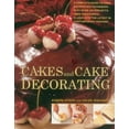 thumbnail image 1 of Cakes and Cake Decorating : A Complete Guide To Cake Decorating Techniques, With Over 100 Projects, From Traditional Classics To The Latest In Contemporary Designs (Paperback), 1 of 1