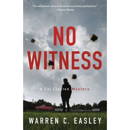 Cal Claxton Mysteries No Witness: A Cal Claxton Mystery, Book 8, (Paperback)