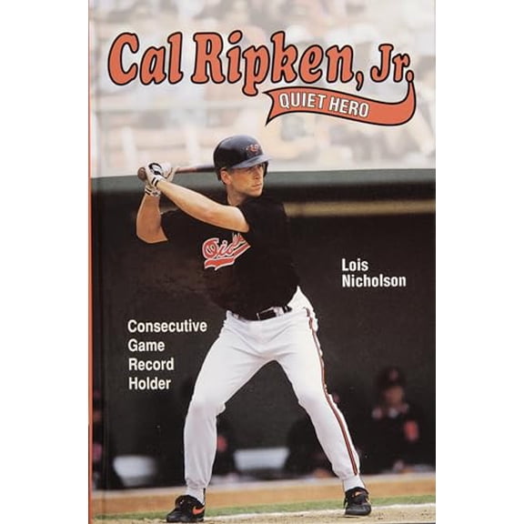 Pre-Owned Cal Ripken, Jr., Quiet Hero (Hardcover) 0870334816 9780870334818
