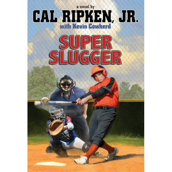 Cal Ripken Jr.'s All Stars: Super Slugger (Paperback)