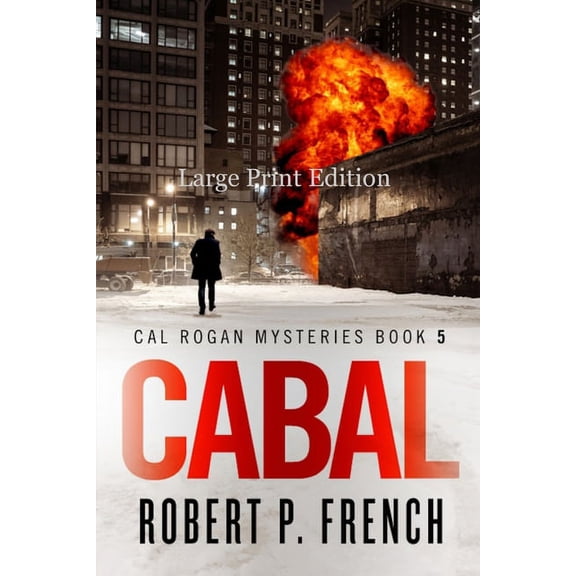 Cal Rogan Mysteries: Cabal (Large Print Edition) (Paperback)