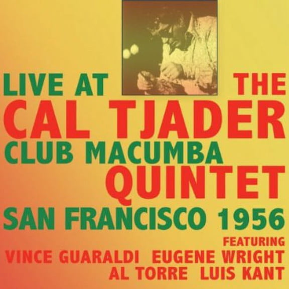 Cal Tjader - Live at the Club MacUmba San Francisco 1956 - Music & Performance - CD