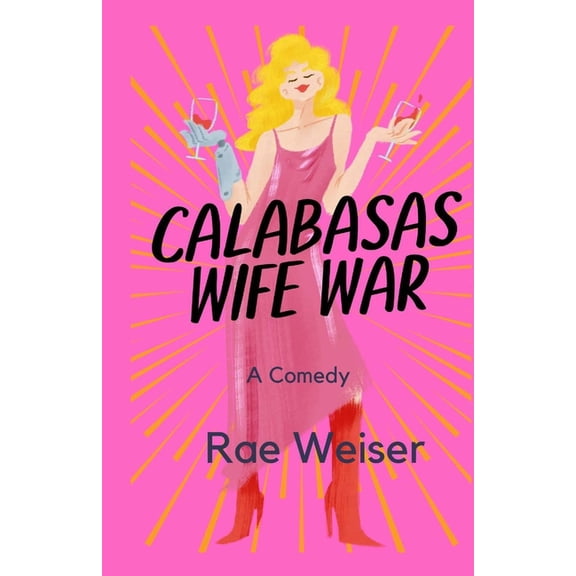 Calabasas Wife War, (Paperback)