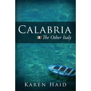 Calabria: The Other Italy, (Paperback)