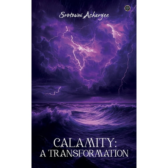 Calamity: A Transformation, (Paperback)