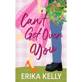 Calamity Falls Alternate Special Edition Can't Get Over You (Alternate Special Edition Cover): A Calamity Falls Small Town Romance, Book 16, (Paperback)