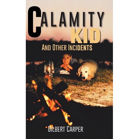 Calamity Kid : And Other Incidents