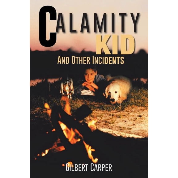 Calamity Kid : And Other Incidents