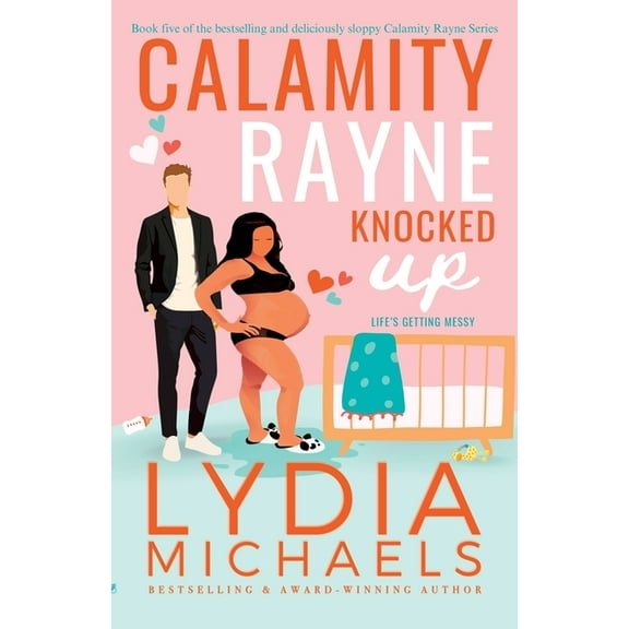 Calamity Rayne Calamity Rayne Knocked Up, Book 5, (Paperback)