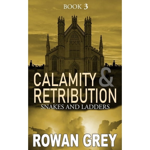 Calamity and Retribution: Calamity and Retribution: Book 3 (Paperback)
