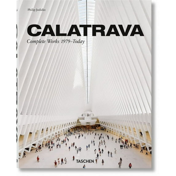Calatrava. Complete Works 1979-Today (Hardcover)
