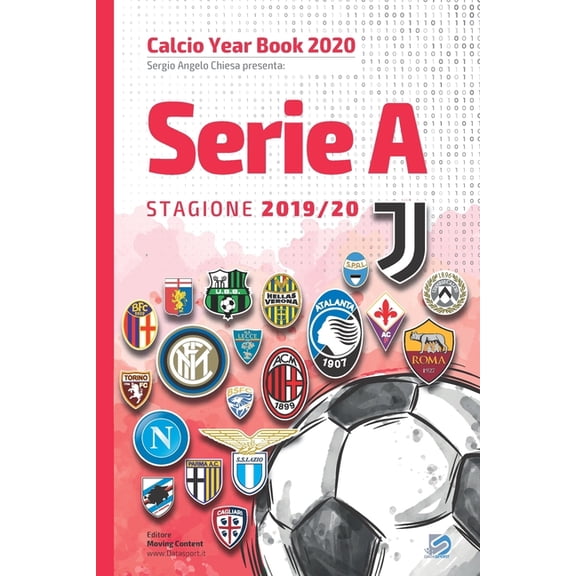 Calcio Year Book 2020: Serie A 2019/2020: Tutto il calcio in cifre (Paperback)