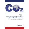 thumbnail image 1 of Calcium Looping Process for Carbon Dioxide Capture (Paperback), 1 of 1