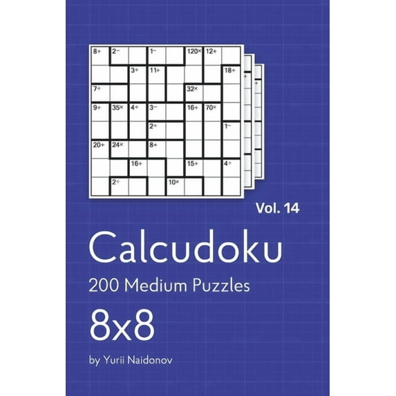 Calcudoku: 200 Medium Puzzles 8x8 vol. 14