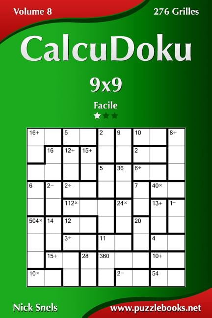 Calcudoku: CalcuDoku 9x9 - Facile - Volume 8 - 276 Grilles (Series #8) (Paperback)