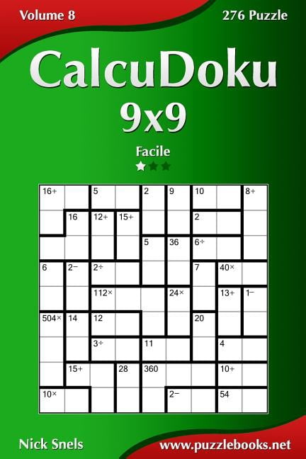 Calcudoku CalcuDoku 9x9 - Facile - Volume 8 - 276 Puzzle, Book 8, (Paperback)