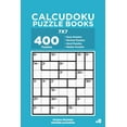 thumbnail image 1 of Calcudoku Puzzle Books Calcudoku Puzzle Books - 400 Easy to Master Puzzles 7x7 (Volume 8), Book 8, (Paperback), 1 of 1