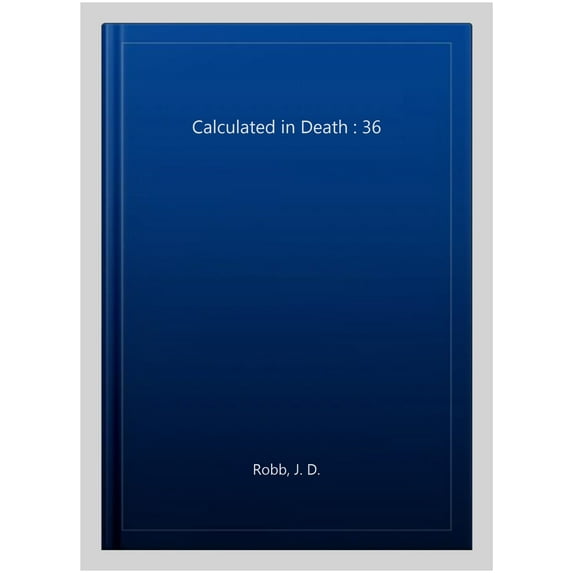 Calculated in Death : 36