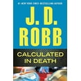 thumbnail image 1 of Pre-Owned Calculated in Death (Paperback) 1594136548 9781594136542, 1 of 1