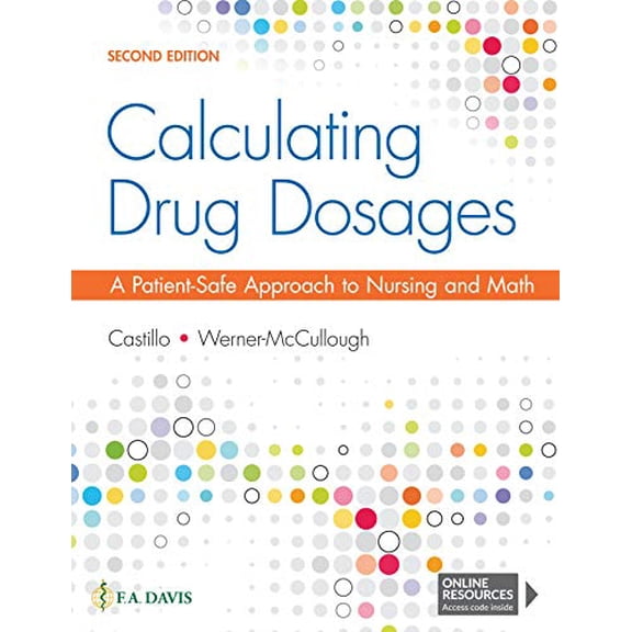 Pre-Owned Calculating Drug Dosages: A Patient-Safe Approach to Nursing and Math (Paperback) 1719641226 9781719641227
