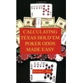 thumbnail image 1 of Pre-Owned Calculating Texas Hold'em Poker Odds Made Easy by Steven C. Roe (2007) Paperback (Paperback) 1598729292 9781598729290, 1 of 1