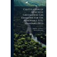 thumbnail image 1 of Calculation of Lifecycle Greenhouse Gas Emissions for the Renewable Fuel Standard (RFS), (Hardcover), 1 of 1