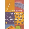 thumbnail image 1 of Calculations for Nursing and Healthcare: 2nd Edition, (Paperback), 1 of 1